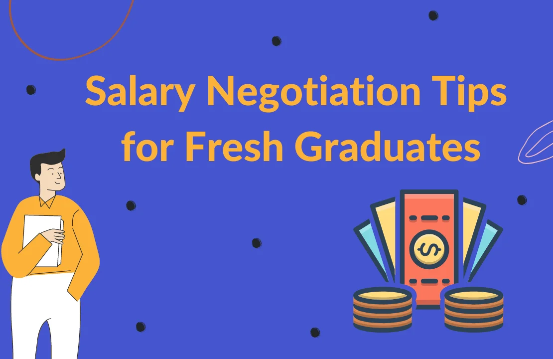 Salary Negotiation Tips for Fresh Graduates