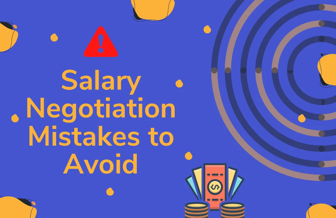 How to Avoid Common Salary Negotiation Mistakes