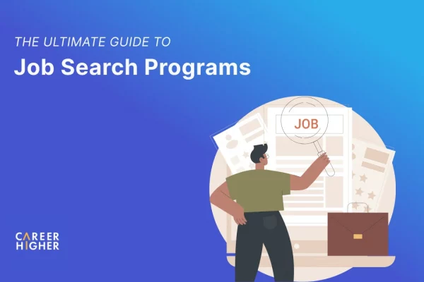 The Ultimate Guide to Job Search Programs