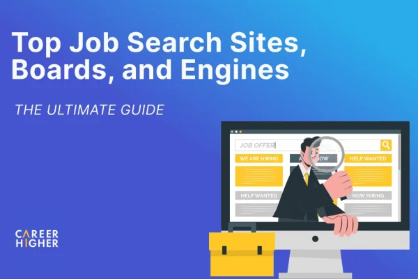 Top Job Search Sites, Boards, and Engines: The Ultimate Guide (Updated for 2024)