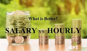 Salary vs. Hourly Wage